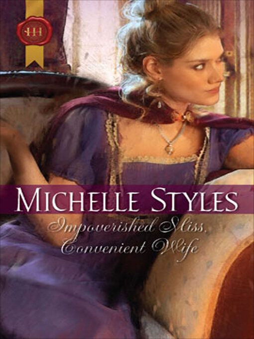 Title details for Impoverished Miss, Convenient Wife by Michelle Styles - Available